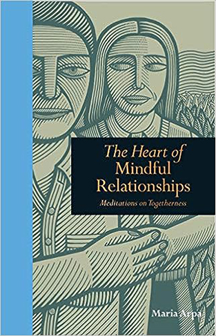 The Heart of Mindful Relationships